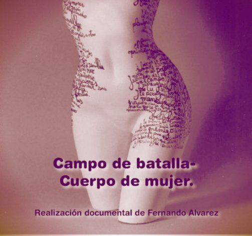 El Espacio INCAA presenta hoy: Campo de batalla, cuerpo de mujer ...